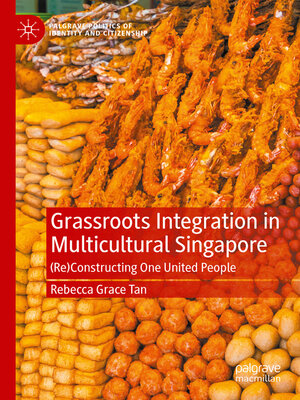 cover image of Grassroots Integration in Multicultural Singapore